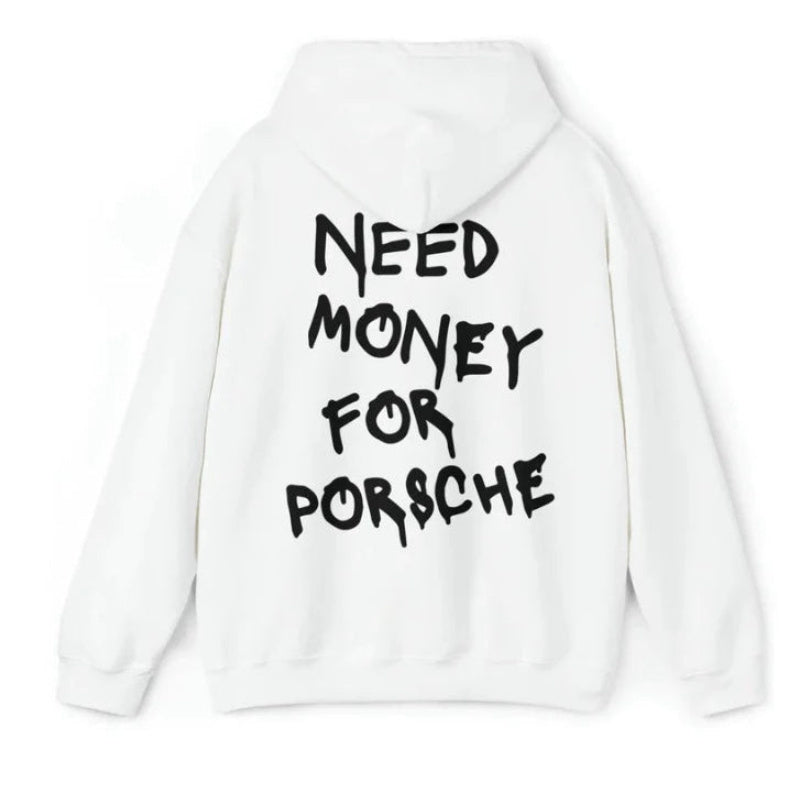 Need Money For Porsche Hoodie